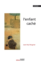 L'enfant caché - Jean-Paul Mugnier