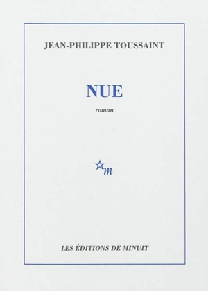 Nue - Jean-Philippe Toussaint
