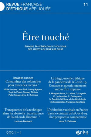 Revue française d'éthique appliquée, n° 11. Etre touché : éthique, épistémologie et politique des affects en temps de crise