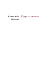 Corps en dessous - Richard Millet