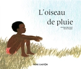 L'oiseau de pluie - Monique Bermond