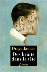 Des bruits dans la tête - Drago Jancar