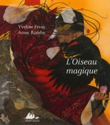 L'oiseau magique - Yveline Féray