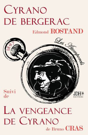 Cyrano de Bergerac. La vengeance de Cyrano - Edmond Rostand