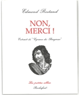 Non, merci ! : extrait de Cyrano de Bergerac - Edmond Rostand