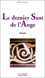 Le dernier saut de l'ange : journal intime d'un suicidé - Thierry Gautier