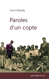 Paroles d'un copte : du 1er siècle jusqu'à nos jours - Samir Mégally