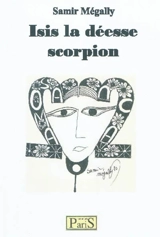 Isis la déesse scorpion - Samir Mégally