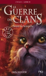 La guerre des clans : cycle 1. Vol. 4. Avant la tempête - Erin Hunter