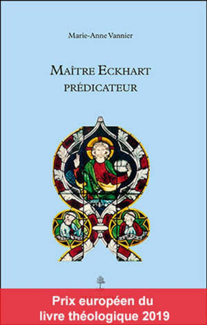Maître Eckhart prédicateur - Marie-Anne Vannier