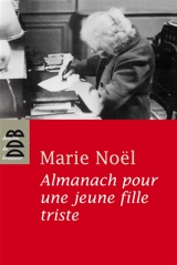 Almanach pour une jeune fille triste - Marie Noël
