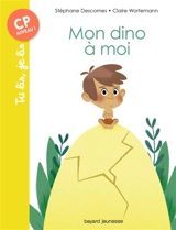 Mon dino à moi - Stéphane Descornes