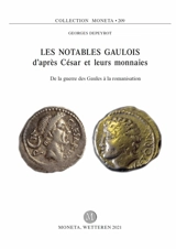 Les notables gaulois d'après César et leurs monnaies : de la guerre des Gaules à la romanisation - Georges Depeyrot