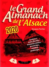 Le grand almanach de l'Alsace 2020 - Jacques Fortier