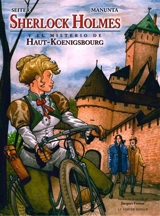 Sherlock Holmes. Vol. 1. Sherlock Holmes y el misterio de Haut-Koenigsbourg - Roger Seiter