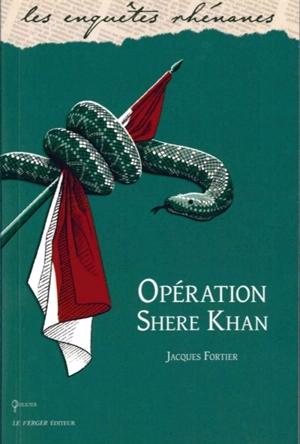 Une enquête de Jules Meyer. Opération Shere-Khan - Jacques Fortier