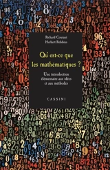 Qu'est-ce que les mathématiques ? : une introduction élémentaire aux idées et aux méthodes - Richard Courant