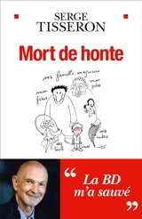 Mort de honte : la BD m'a sauvé - Serge Tisseron