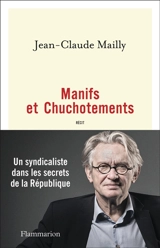 Manifs et chuchotements - Jean-Claude Mailly