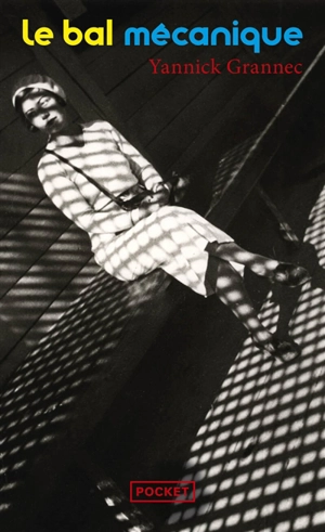 Le bal mécanique - Yannick Grannec