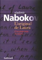 L'original de Laura : c'est plutôt drôle de mourir - Vladimir Nabokov