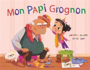 Mon papi grognon - Katrina Moore