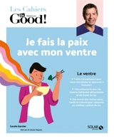 Je fais la paix avec mon ventre - Carole Garnier
