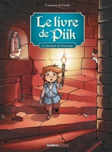 Le livre de Piik. Vol. 3. Le serment du bourreau - Christophe Cazenove