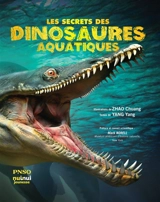 Les secrets des dinosaures aquatiques - Yang Yang