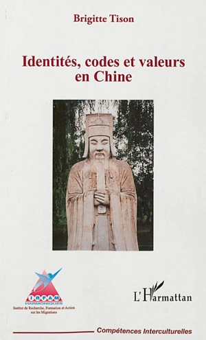 Identité, codes et valeurs en Chine - Brigitte Tison