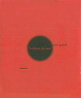 Le silence des yeux - Ronald Curchod