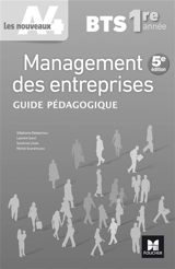 Management des entreprises, BTS 1re année : guide pédagogique