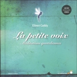 La petite voix : méditations quotidiennes - Eileen Caddy