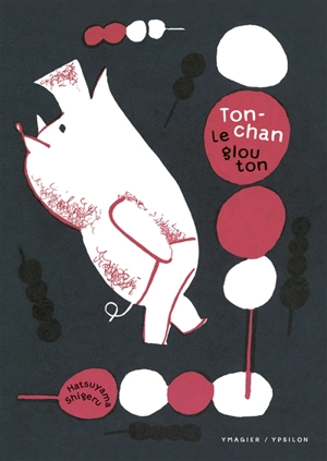 Ton-chan le glouton - Shigeru Hatsuyama