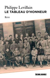 Le tableau d'honneur : récit - Philippe Levillain