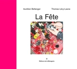 La fête - Aurélien Bellanger