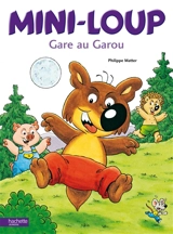 Mini-loup, gare au garou - Philippe Matter