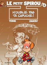 Le petit Spirou. Vol. 6. N'oublie pas ta capuche. Mon île au trésor - Philippe Tome