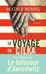 Le voyage de Cilka - Heather Morris