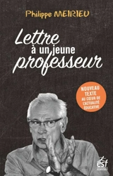 Lettre à un jeune professeur - Philippe Meirieu