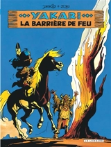 Yakari. Vol. 19. La barrière de feu - Derib