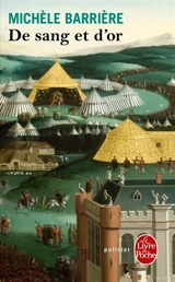 Les aventures de Quentin du Mesnil, maître d'hôtel à la cour de François Ier. De sang et d'or : roman noir - Michèle Barrière