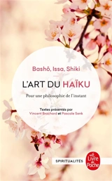 L'art du haïku : pour une philosophie de l'instant - Bashô