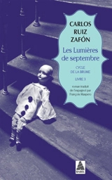 Cycle de la brume. Vol. 3. Les lumières de septembre - Carlos Ruiz Zafon