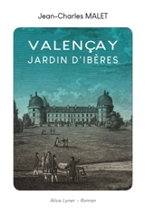 Valençay : jardin d'ibères - Jean-Charles Malet