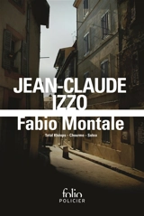 Fabio Montale : romans - Jean-Claude Izzo