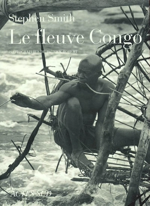 Le fleuve Congo - Stephen Smith