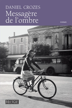 Messagère de l'ombre - Daniel Crozes