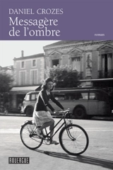 Messagère de l'ombre - Daniel Crozes