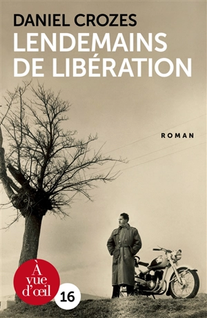 Lendemains de Libération - Daniel Crozes